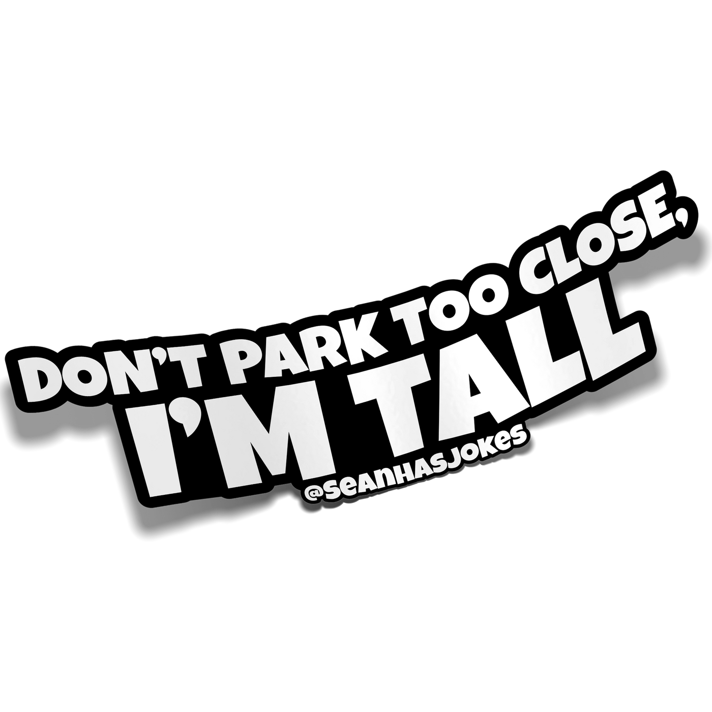 SLAP SEANHASJOKES DONT PARK CLOSE