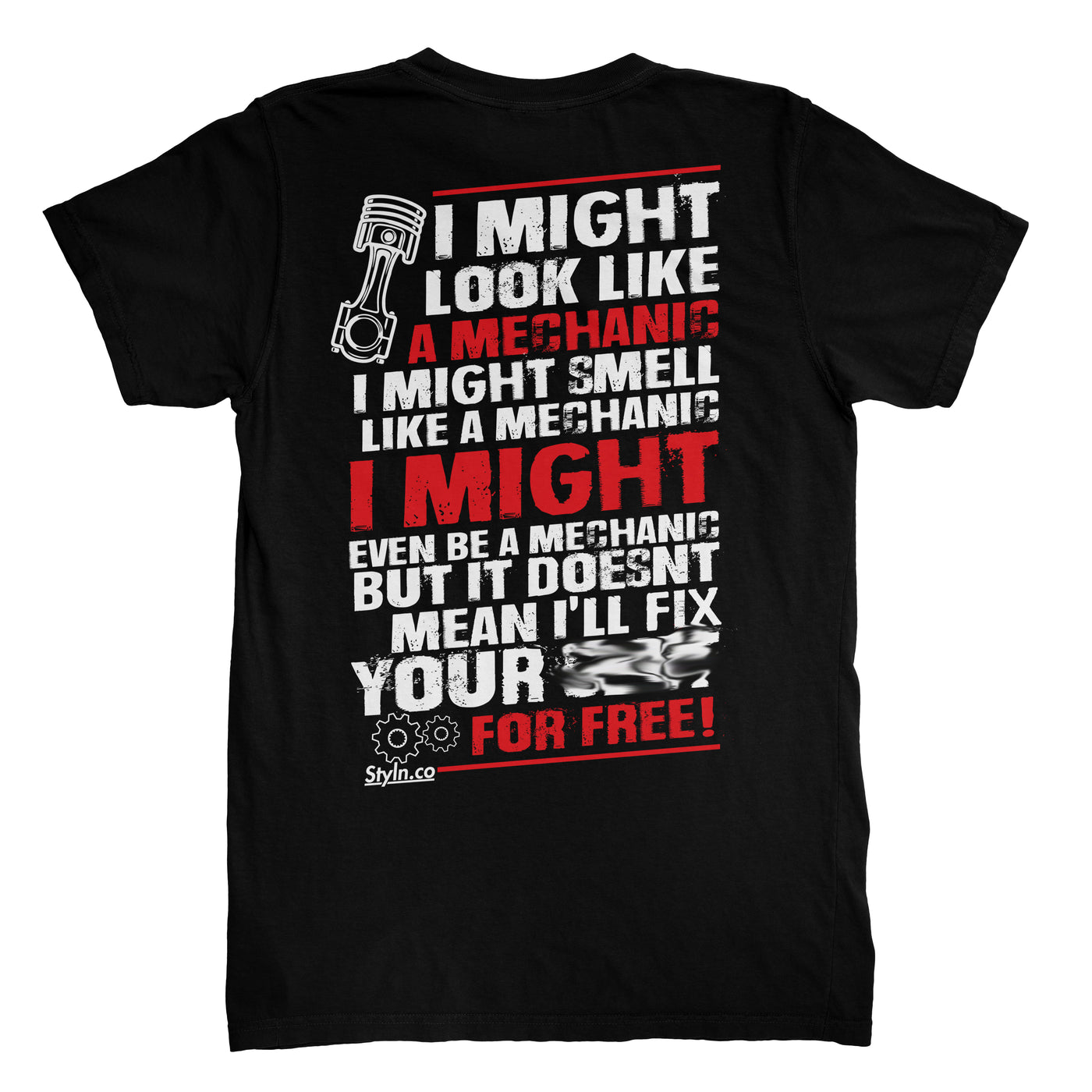 MIGHT LOOK LIKE A MECHANIC T-shirt