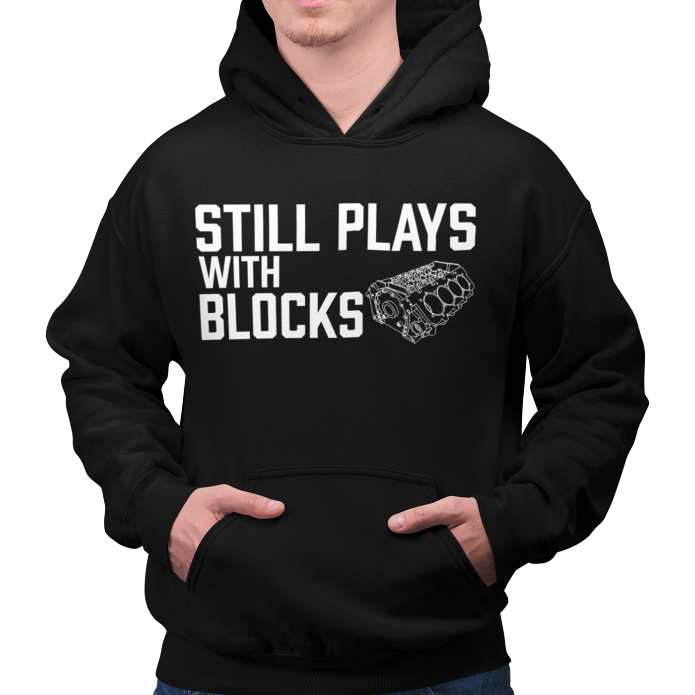 STILL PLAYS WITH BLOCKS Hoodie